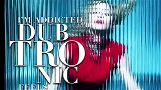 Madonna  - I'm Addicted (Dubtronic Feels Like A Drug Remix)