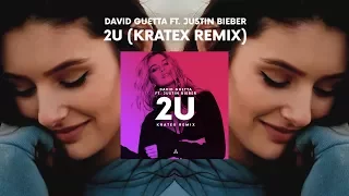 David Guetta ft. Justin Bieber - 2U (Kratex Remix) [Trap]