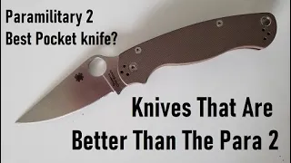Knives that a better than the Paramilitary 2