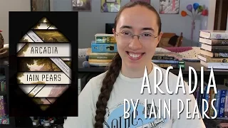 Arcadia by Iain Pears | Review #booktubesff