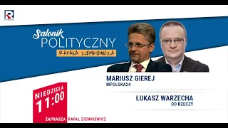 Kumulacja kryzysów ekipy rządzącej - Łukasz Warzecha, Mariusz Gierej | Salonik Polityczny odc. 3/3