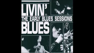 Livin' Blues - The Early Blues Sessions