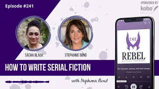 241 How to Write Serial Fiction with Stephanie Bond