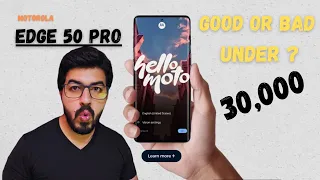 EDGE 50 PRO! GOOD OR BAD ?