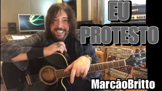 Eu Protesto  - Vídeo Aula - Versão Acústica - Charlie Brown Jr- Marcaobritto #quarentenaconcerts