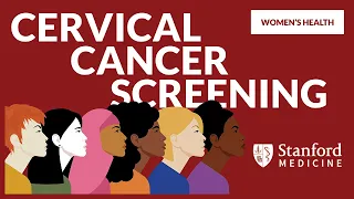 Cervical Cancer Screening Updates | Women's Health