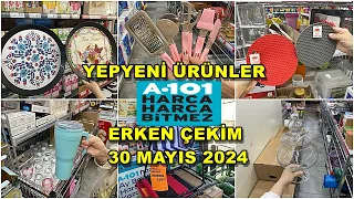 ERKEN ÇEKİM/ A101 30 MAYIS 2024 /A101 BU PERŞEMBE ÇOK GÜZEL KAÇMAZ!/A101 AKTÜEL ÜRÜNLER