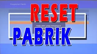 Cara Reset Pengaturan Pabrik Matrix Burger S2 K5S 8MB