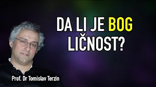 Tomislav Terzin - DA LI JE BOG LIČNOST?