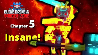 Chapter 5 Insane - How to - Clone drone in the danger zone