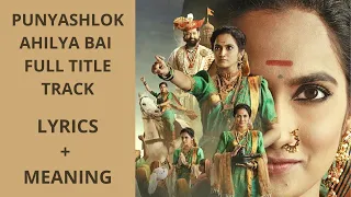 Punyashlok Ahilya Bai - Full Serial Title Song with Lyrics and Meaning