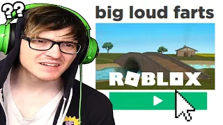 dumb roblox games.