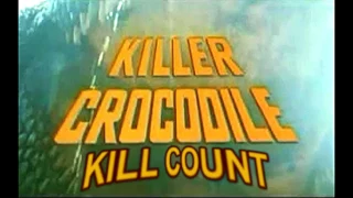 Killer Crocodile: Kill Count