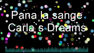 carla's Dreams - Pana la sange (Versuri in Romana)