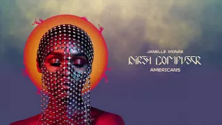 Janelle Monáe - Americans