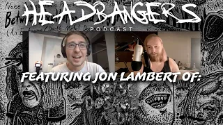 Bringing The Metal Community Together with Jon Lambert (Noise Dosage Media) #61