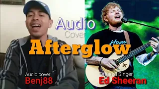 Ed Sheeran - Afterglow Audio cover | Benj88