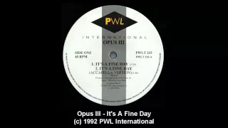 Opus III-It's A Fine Day HQ