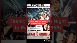 Titanic vs. A Night To Remember (scenes side by side)