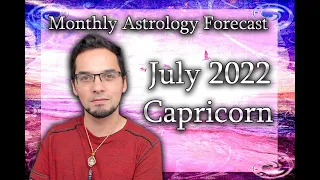 Capricorn July 2022 Monthly Astrology