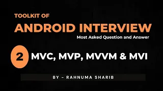 Android Interview Masterclass - #2 MVC, MVP, MVVM & MVI