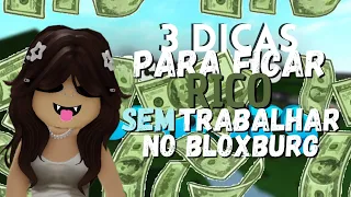 COMO FICAR RICO SEM TRABALHAR NO BLOXBURG| ROBLOX