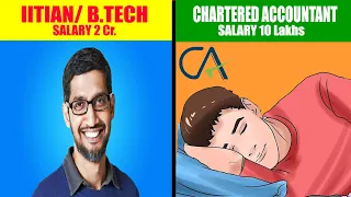 CA vs IITIAN | Chartered Accountant or B.tech Engineering Which is Better | By Sumar
