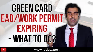 Green Card EAD Expiring  - What To Do?