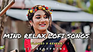 🥰MIND_RELAX_LOFI_SONGS ❤ Lofipupil | Bollywood |#love #mashup #lofi #viral