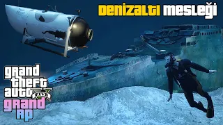 GTA 5 GRAND RP YENİ DENİZALTI MESLEĞİ NASIL YAPILIR ? OCEANGATE İLE TITANIC ENKAZI ?