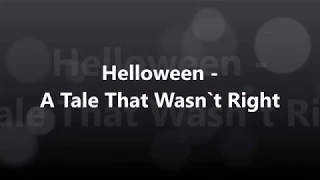 Helloween - A Tale That Wasn't Right [가사/해석/발음][만조]