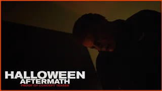 HALLOWEEN AFTERMATH | Proof Of Concept Teaser