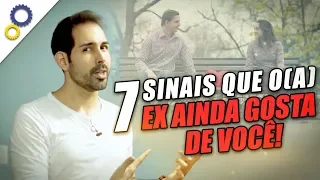 COMO SABER SE O EX (OU A EX) AINDA TE AMA - 7 SINAIS ÓBVIOS E CONFIÁVEIS