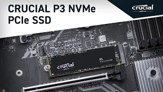 Crucial P3 NVMe™ SSD：您渴望已久的 NVMe 速度