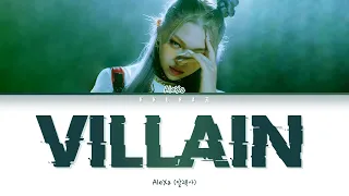 AleXa (알렉사) – VILLAIN Lyrics (알렉사 빌런 가사)(Color Coded Lyrics Han/Rom/Eng/가사)