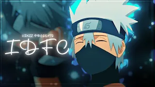 IDFC EDIT || KAKASHI [AMV/EDIT] || AFTER EFFECTS || [ QUICK ]