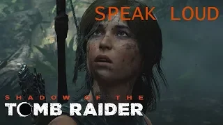 Shadow of the Tomb Raider - "Speak Loud" [GMV-Trailer]