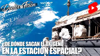 ¿De DÓNDE SACAN el OXÍGENO EN LA ISS? 🛰