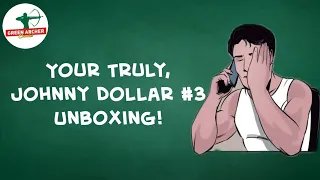 Yours Truly, Johnny Dollar #3 Unboxing