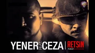 Yener Çevik feat Ceza - Retsin