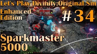 Let's Play Divinity: Original Sin Co-Op #34 Sparkmaster 5000