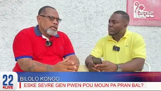 BILOLO KONGO : ESKE SEVRE GEN PWEN POU MOUN PA PRAN BAL?