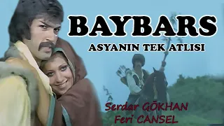 Baybars Asyanın Tek Atlısı - 1971 Tek Parça (Serdar Gökhan & Feri Cansel)