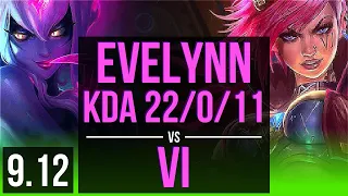 EVELYNN vs VI (JUNGLE) | KDA 22/0/11, Legendary, 2 early solo kills | Korea Diamond | v9.12