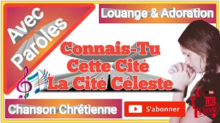 Connais Tu Cette Cité La Cité Céleste (Paroles)