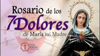 Rosario ▶︎ 7 😭 DOLORES de María Santísima