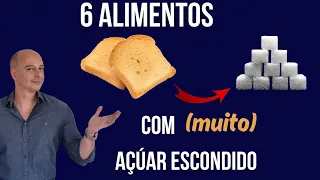 6 ALIMENTOS com Açúcar Escondido || Dr. Moacir Rosa