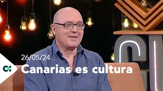 Canarias es cultura | 26/05/24