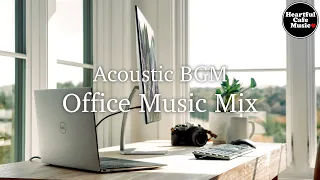 Acoustic BGM Office Music MIX【For Work / Study】Restaurants BGM, Lounge Music, shop BGM.