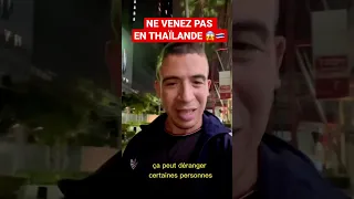 Ne Venez pas en Thaïlande 😱🇹🇭